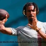 Jayden Daniels Net Worth 2026, NFL Salary and Contract