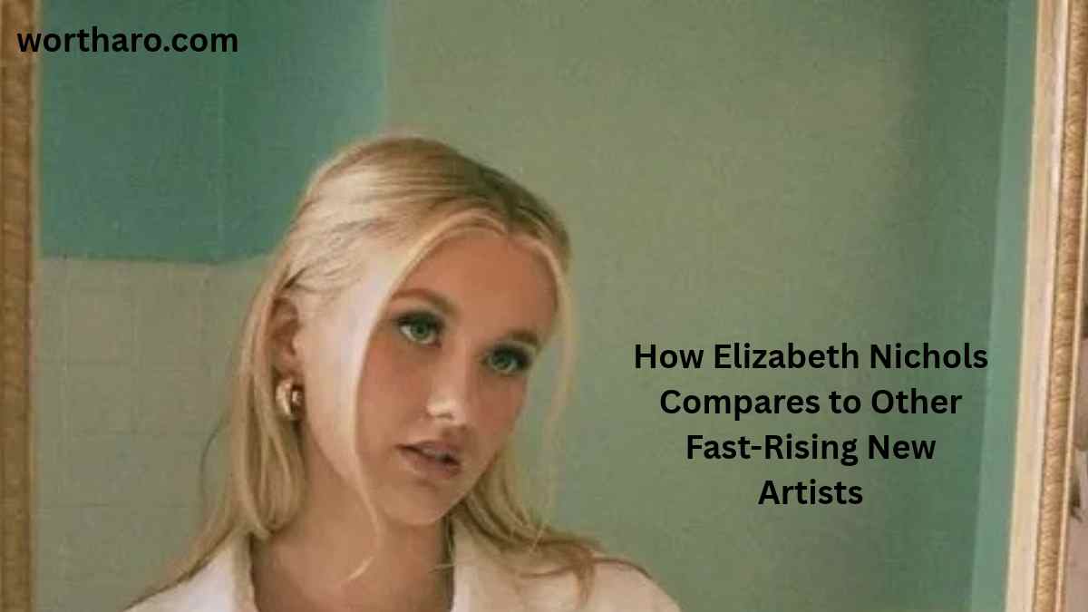 Elizabeth Nichols Net Worth and rising music career

