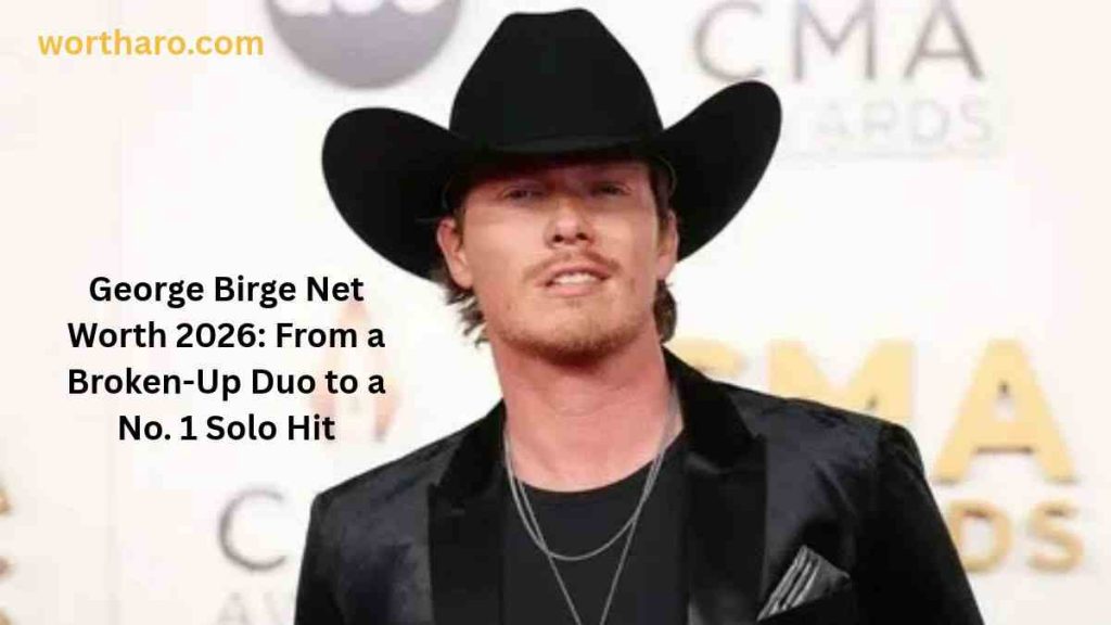 George Birge Net Worth 2026: From a Broken-Up Duo to a No. 1 Solo Hit
