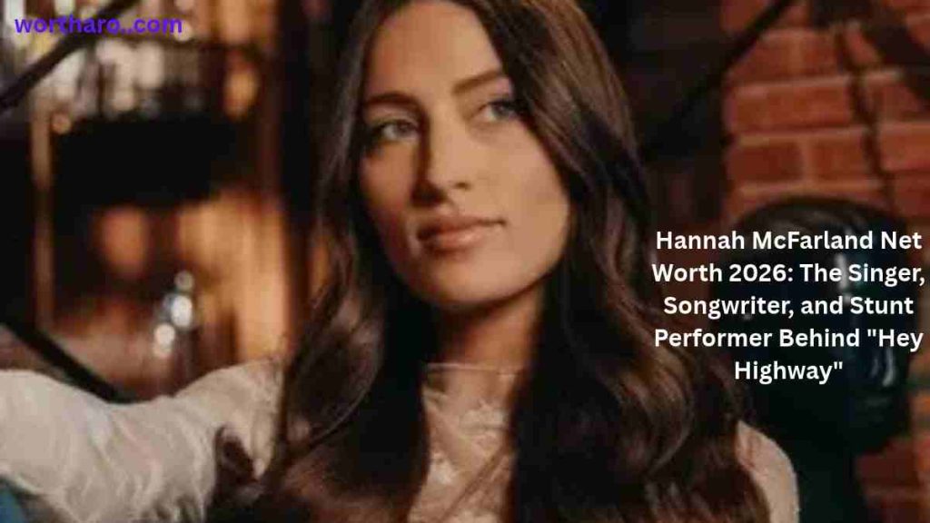 Hannah McFarland Net Worth 2026, singer, songwriter, and stunt performer