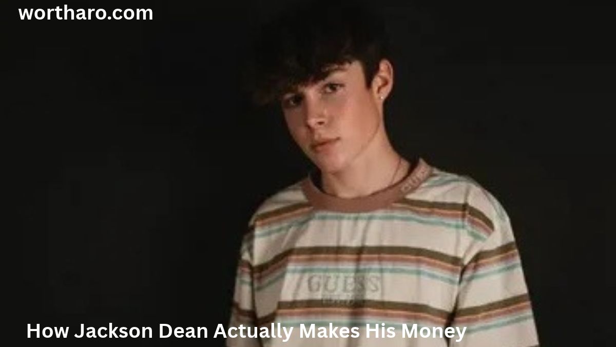 Jackson Dean Net Worth and how Jackson Dean actually makes his money