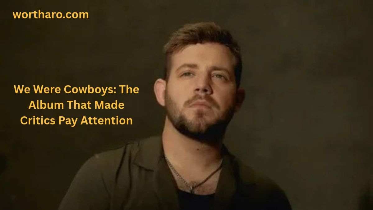 Kameron Marlowe Net Worth featured with his We Were Cowboys album
