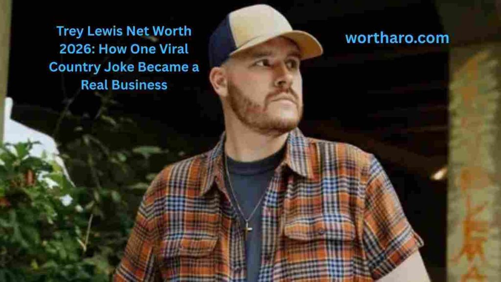 Trey Lewis Net Worth 2026 and his rise from a viral country joke to a real business